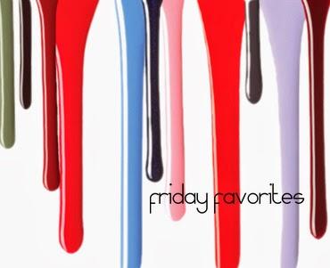 Friday favorites