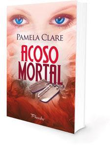 Tu ejemplar de ACOSO MORTAL firmado por Pamela Clare