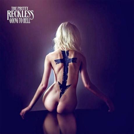 GOING TO HELL - The Pretty Reckless, 2014