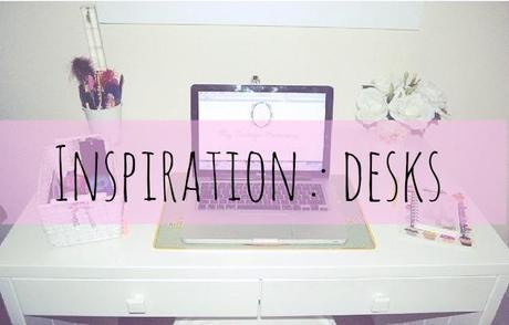 Inspiration: desks