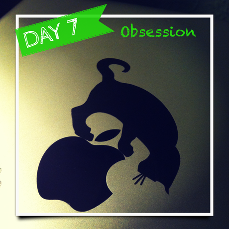 PHOTOGRAPHY CHALLENGE: DAY 7, Obsession