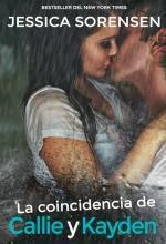 La coincidencia de Callie y Kayden - Jessica Sorensen