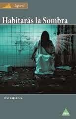 HABITARÁS LA SOMBRA - H.M. FAJARDO