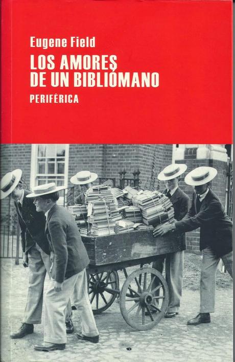 Los amores de un bibliómano, de Eugene Field