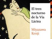 tren nocturno láctea", Kenji Miyazawa (1927)