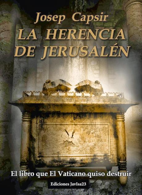 Reseña: La herencia de Jerusalén de Josep Capsir