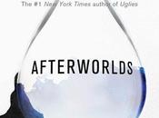 Portada revelada: Afterworlds Scott Westerfeld (autor saga Uglies)