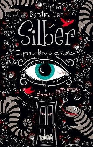Portada en español: El Primer Libro de los Sueños (Silber #1) de Kerstin Gier