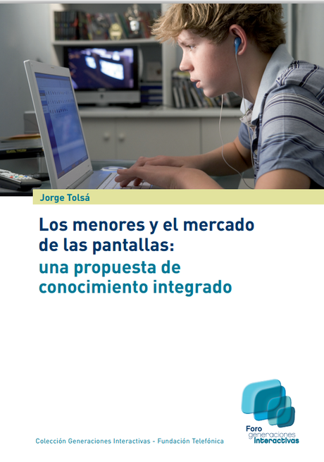 Los menores y el mercado de las pantallas: una propuesta de conocimiento integrado