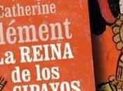 Reseña: reina cipayos, Catherine Clément