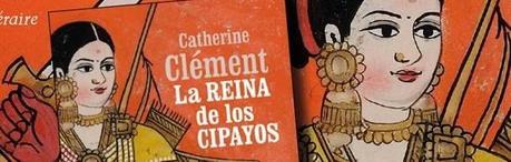 Reseña: La reina de los cipayos, de Catherine Clément