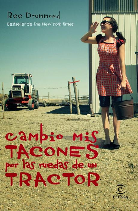 Reseña literaria: Cambio mis tacones por las ruedas de un tractor