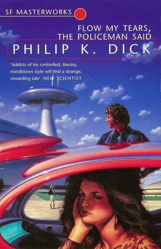 Philip K. Dick. Fluyan mis lágrimas, dijo el policía