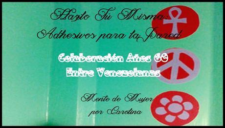 Hazlo Tú Misma: Adhesivos Decorativos