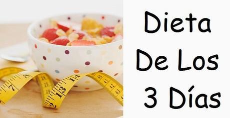 DIETA DE LOS 3 DÍAS DIETA DE LOS 3 DÍAS
