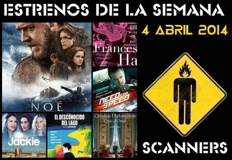 Estrenos de la Semana 4 de Abril de 2014 por el Podcast Scanners