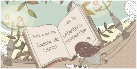 http://estanteriacompartida.blogspot.com.es/2014/03/cadena-de-libros.html