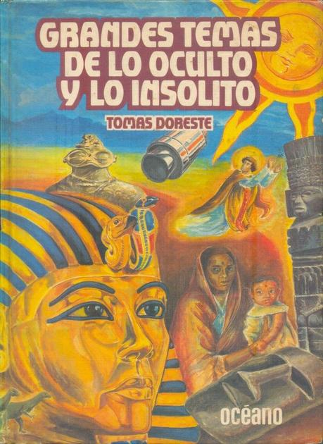 Grandes Temas de lo Oculto y lo Insólito (Tomo 1) de Tomas de OrestesGrandes Temas de lo Oculto y lo Insólito (Tomo 1) de Tomas de Orestes