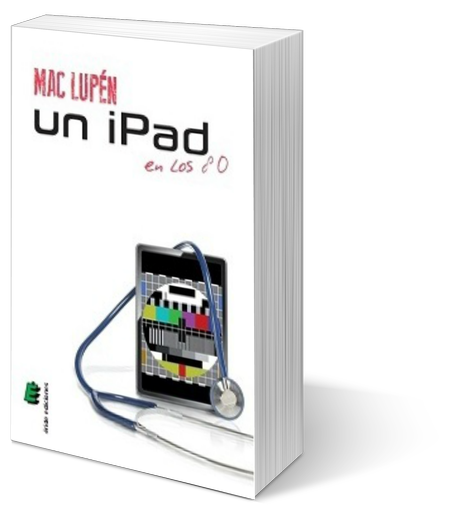 Reseña Un iPad en los 80 - Mac Lupén