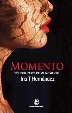 Reseña: Mi momento - Iris T. Hernández