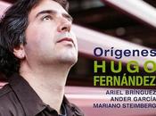 HUGO FERNÁNDEZ: Orígenes