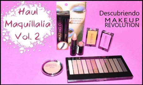 Haul Maquillalia Vol.2