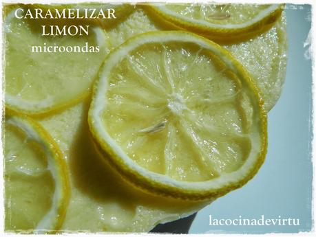 CARAMELIZAR LIMONES microondas