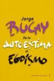 bucay de la autoestima al egosmo