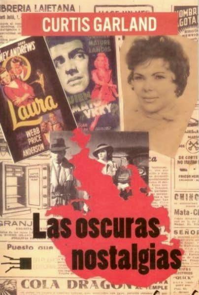 Las oscuras nostalgias. Curtis Garland Las oscuras nostalgias. Curtis Garland