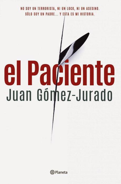 El Paciente - Juan Gómez Jurado