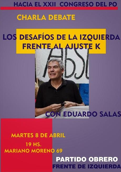 HACIA EL XXII CONGRESO DEL PARTIDO OBRERO: Charla Debate con Eduardo Salas en el local central del PO de Córdoba