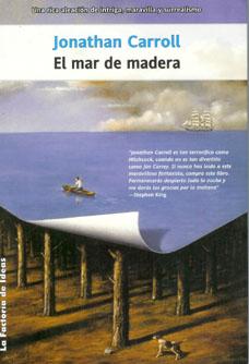 El mar de madera, de Jonathan Carroll