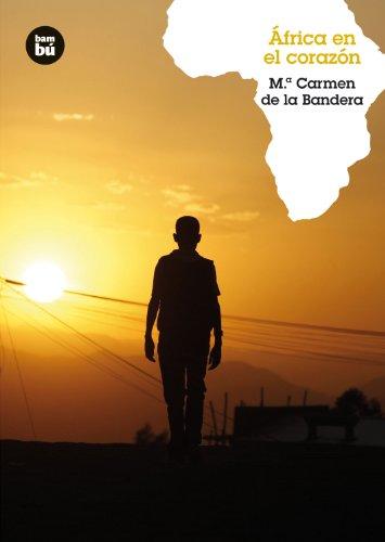 África en el corazón - Mª Carmen de la Bandera