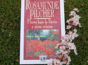 Flores bajo lluvia otros relatos, Rosamunde Pilcher