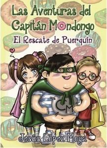 [Sección Literatura] Reseña: Las aventuras del Capitán Mondongo