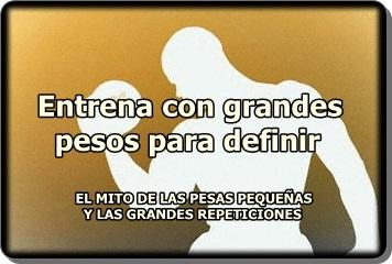 Entrena con grandes pesos para definir