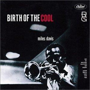 Miles Davis Birth of the Cool