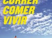 Lecturas runner: "Correr, comer, vivir"
