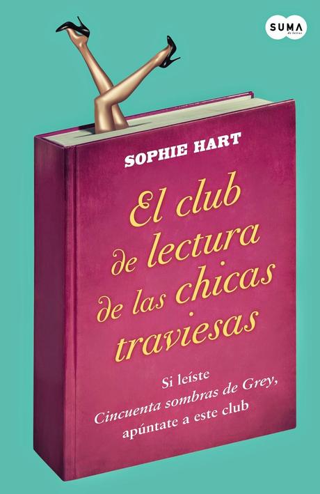 El club de lectura de las chicas traviesas, Sophie Hart