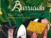 tesoro Barracuda” Llanos Campos (ilustraciones Júlia Sardà)