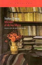 STEFAN ZWEIG: Mendel el de los libros