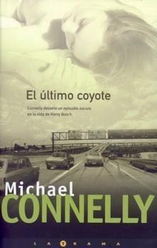 Reseña #25# EL ÚLTIMO COYOTE de MICHAEL CONNELLY