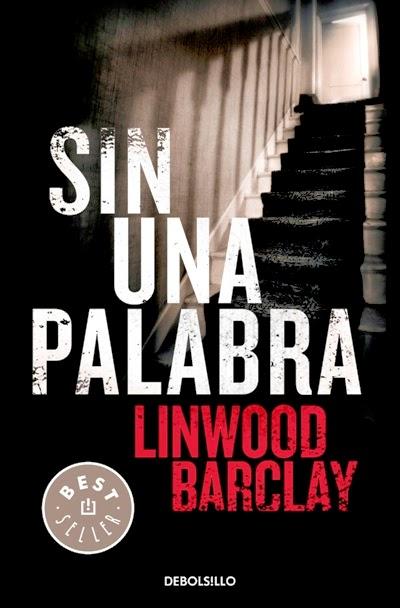 Reseña #24#SIN UNA PALABRA de LINWOOD BARCLAY