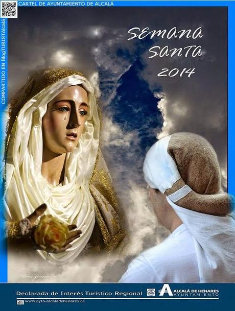 SemanaSANTAlcalá: Celebración de la Semana Santa 2014 en la Ciudad de Alcalá de Henares, declarada Fiesta de Interés Turístico Regional de la Comunidad de Madrid.