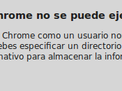 Solución "Google chrome puede ejecutar como raíz" Linux Mint