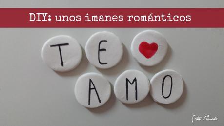 DIY: unos imanes románticos.