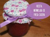 Receta: mermelada fresa casera.