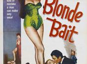 BLONDE BAIT, *Beverly Michaels, 1956...14-04-2014...!!!