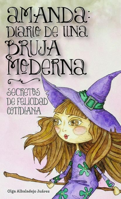 diario de una bruja moderna secretos de felicidad cotidiana