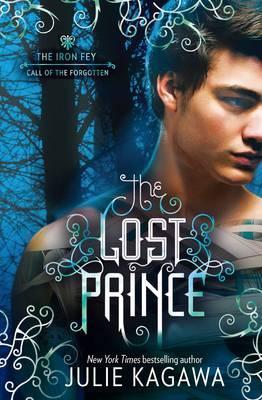 The Lost Prince (The Iron Fey: Call of the Forgotten #1)